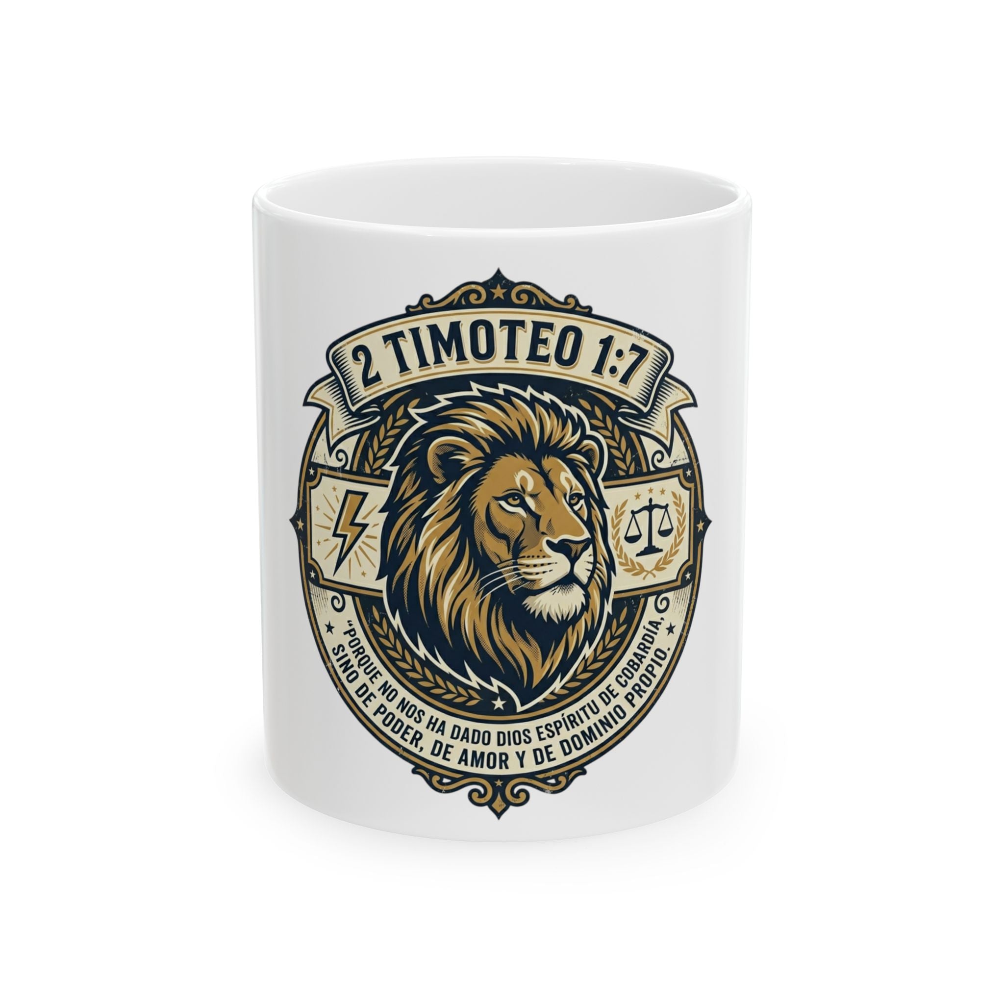 2 Timoteo 1:7 Lion Ceramic Mug — Faith, Courage & Strength Bible Verse Coffee Cup (11oz/15oz)